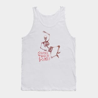 Shake those bones creepy Tank Top